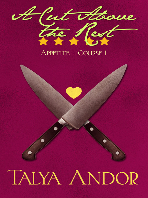 Title details for A Cut Above the Rest by Talya Andor - Available